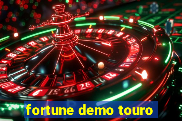 fortune demo touro